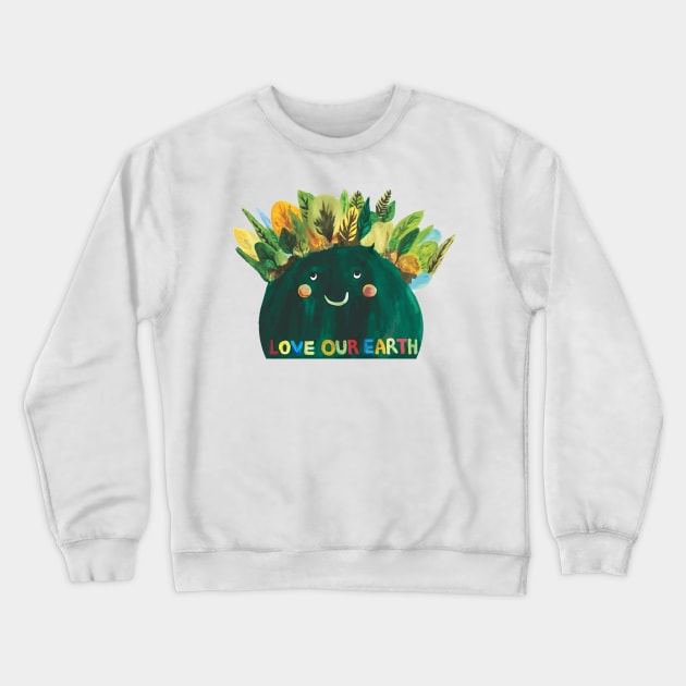 Love our Earth Crewneck Sweatshirt by russodesign